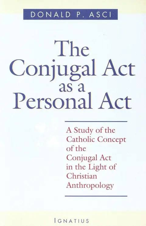 Cover of The Conjugal Act as Personal Act
