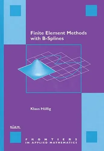 Cover of Finite Element Methods with B-Splines