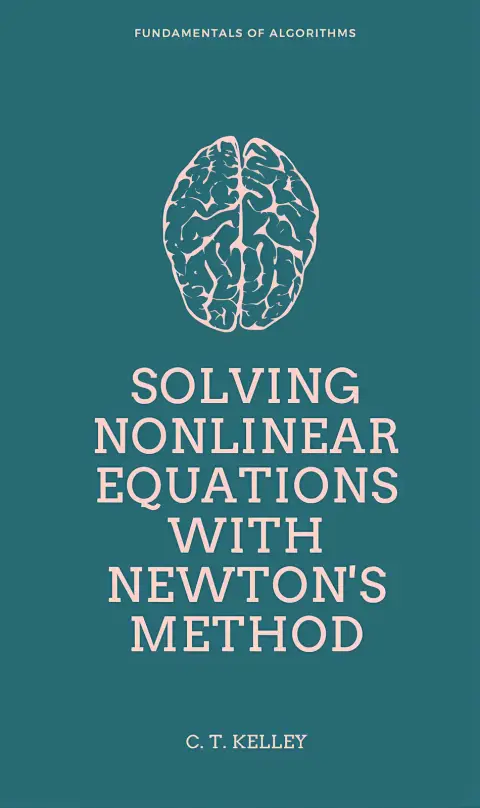 Cover of Solving Nonlinear Equations with Newton's Method