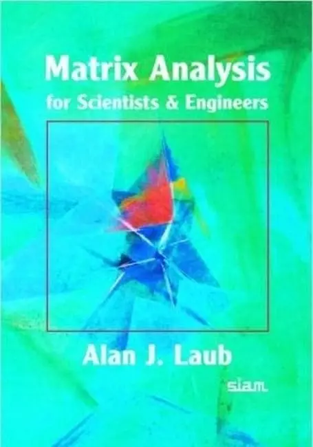 Cover of Matrix Analysis for Scientists and Engineers