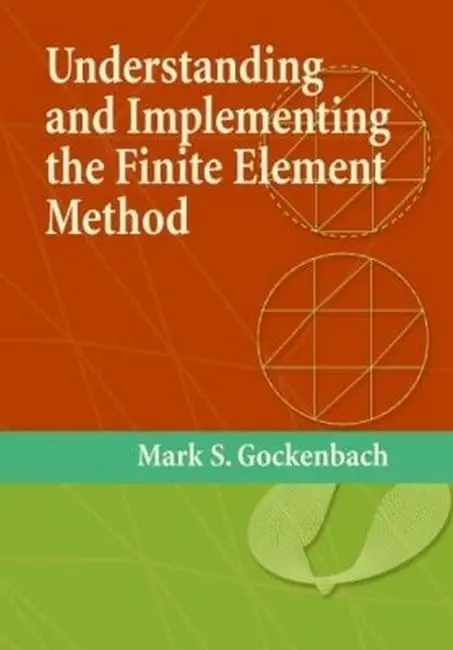 Cover of Understanding and Implementing the Finite Element Method