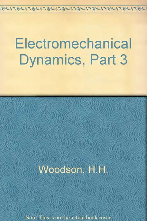 Cover of Electromechanical Dynamics, Part 3
