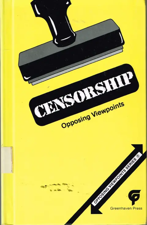 Cover of Censorship, opposing viewpoints