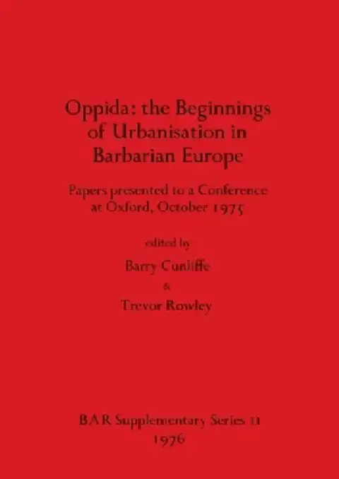 Cover of Oppida - the Beginnings of Urbanisation in Barbarian Europe