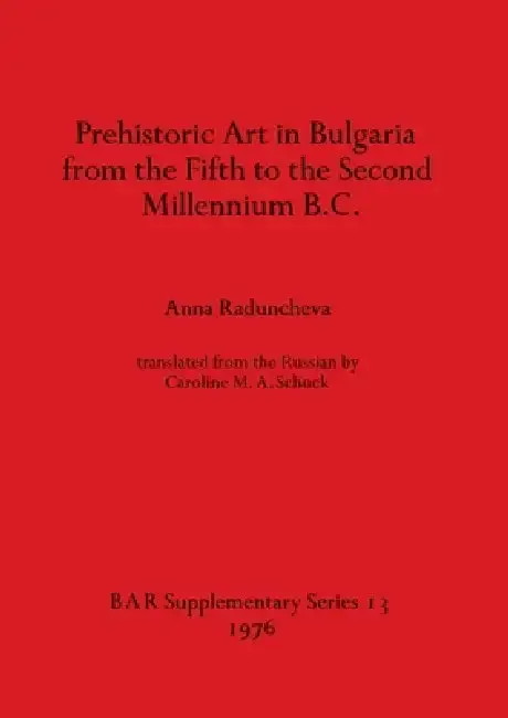 Cover of Prehistoric Art in Bulgaria from the Fifth to the Second Millenium B.C.