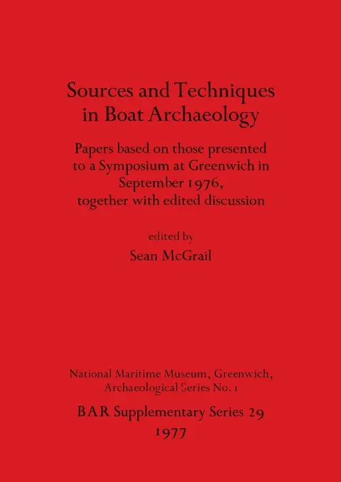 Cover of Sources and Techniques in Boat Archaeology