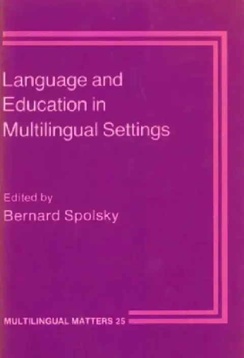 Cover of Language and Education in Multilingual Settings