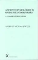 Cover of Ancient Etymologies in Ovid's Metamorphoses