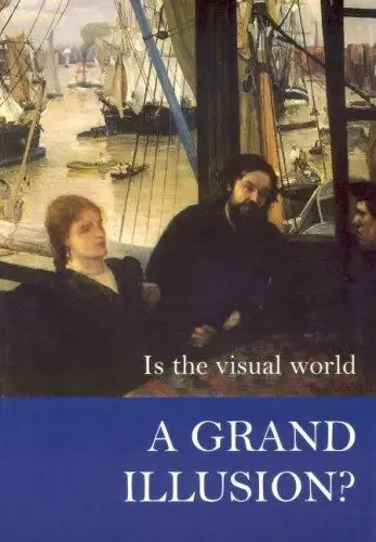 Cover of Is the Visual World a Grand Illusion?