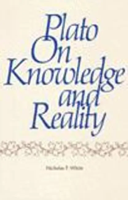 Cover of Plato on Knowledge and Reality