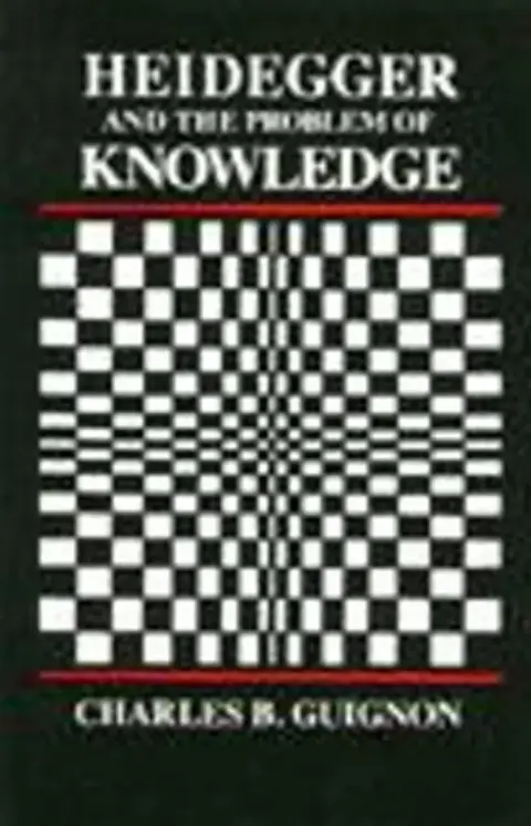 Cover of Heidegger and the Problem of Knowledge