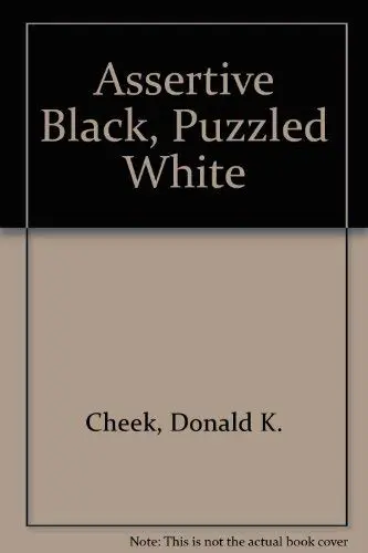 Cover of Assertive Black, Puzzled White