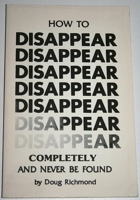 Cover of How to disappear completely and never be found