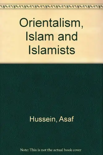 Cover of Orientalism, Islam and Islamists
