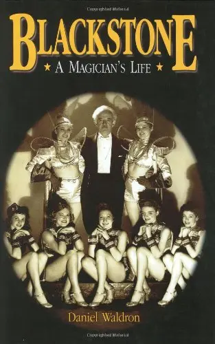 Cover of Blackstone, a Magician's Life
