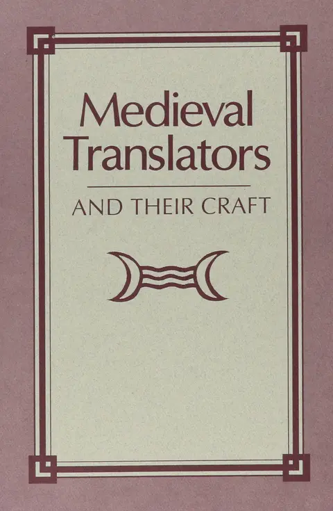 Cover of Medieval Translators and Their Craft