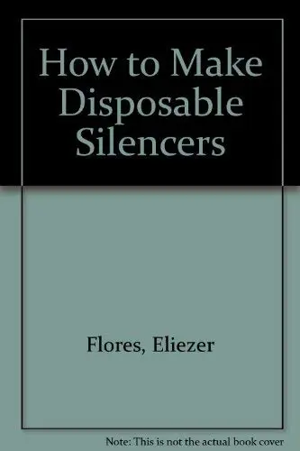 Cover of How to Make Disposable Silencers
