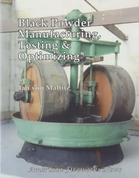 Cover of Black Powder Manufacturing, Testing and Optimizing
