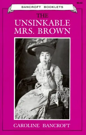 Cover of The Unsinkable Mrs. Brown