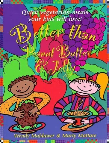 Cover of Better Than Peanut Butter & Jelly