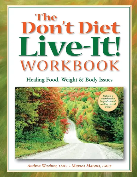 Cover of Don't Diet, Live-It! Workbook