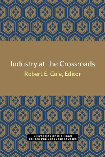 Cover of Industry at the Crossroads