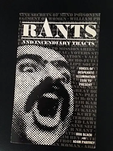 Cover of Rants and Incendiary Tracts
