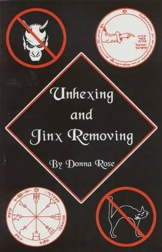 Cover of Unhexing and Jinx Removing