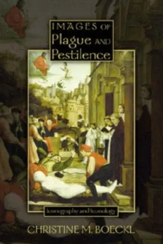 Cover of Images of Plague and Pestilence