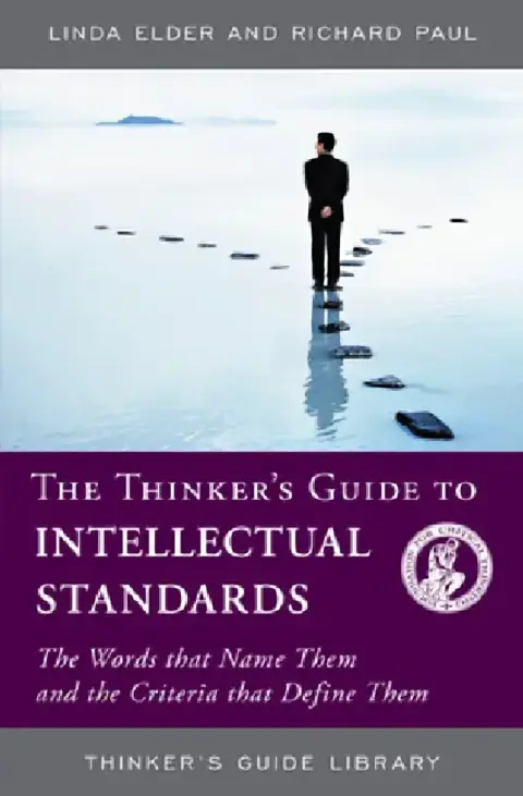 Cover of The Thinker's Guide to Intellectual Standards