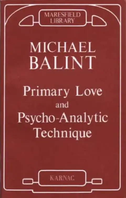 Cover of Primary Love and Psychoanalytic Technique