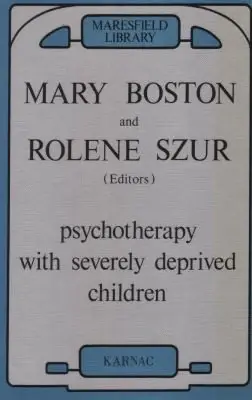 Cover of Psychotherapy with Severely Deprived Children