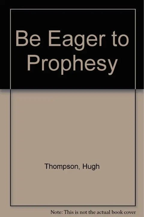 Cover of Be Eager to Prophesy