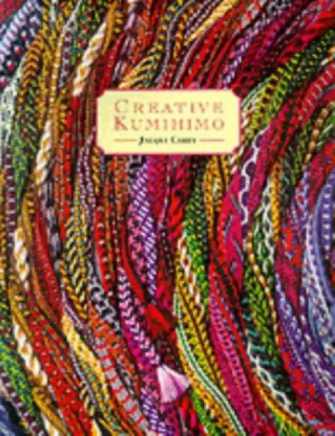 Cover of Creative Kumihimo
