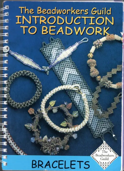 Cover of The Beadworkers Guild Introduction to Beadwork Bracelets