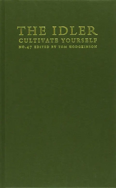 Cover of Idler No 47 Cultivate Yourself