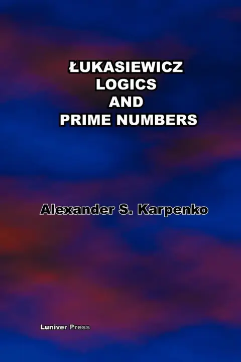 Cover of Lukasiewicz Logics and Prime Numbers