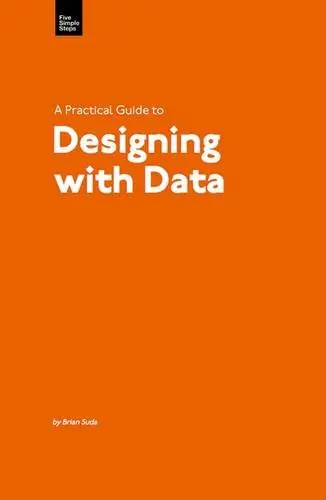 Cover of A Practical Guide to Designing with Data