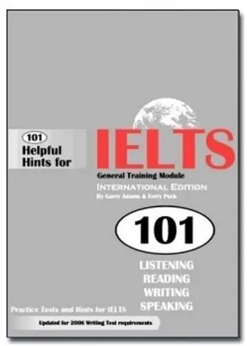Cover of 101 Helpful Hints for IELTS General Training Module