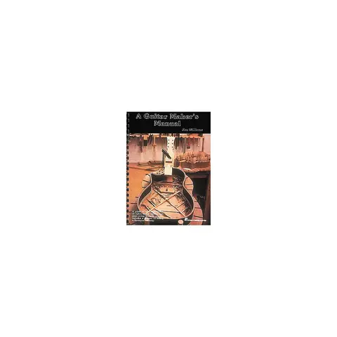 Cover of A Guitar Maker's Manual