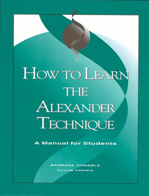 Cover of How to Learn the Alexander Technique
