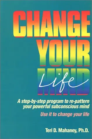 Cover of Change Your Mind/Life