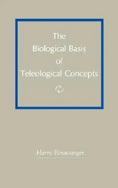 Cover of The Biological Basis of Teleological Concepts