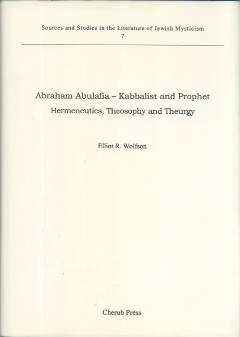 Cover of Abraham Abulafia - Kabbalist and Prophet
