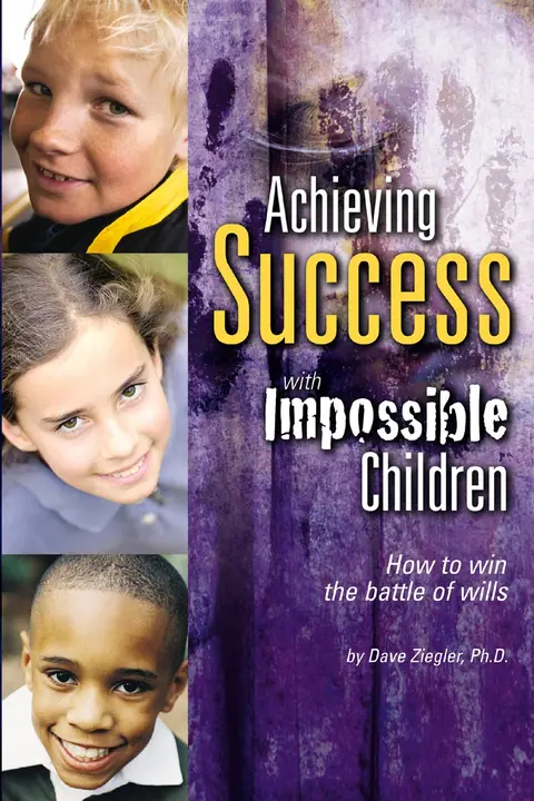 Cover of Achieving Success with Impossible Children