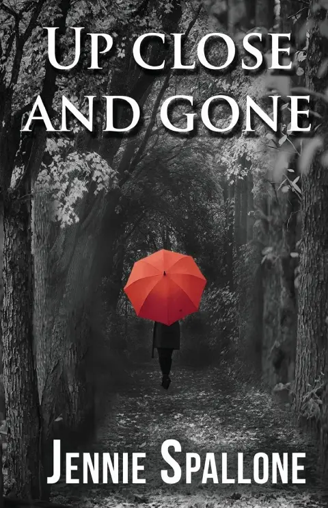 Cover of Up Close and Gone