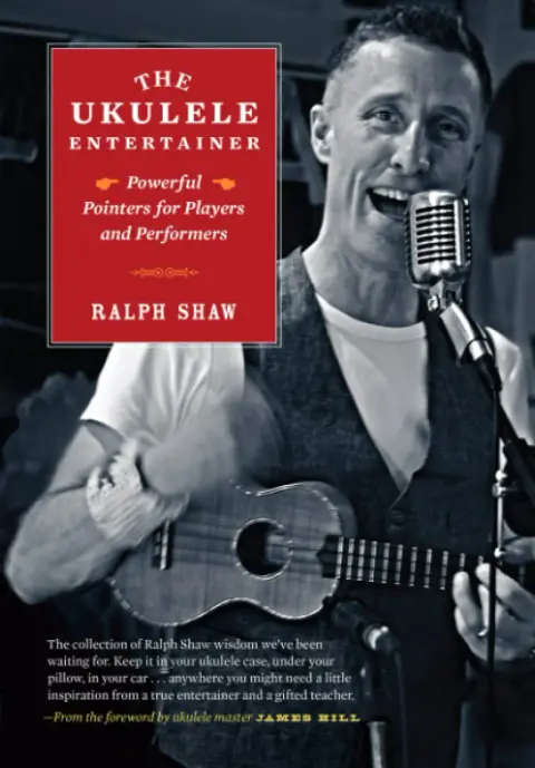 Cover of The Ukulele Entertainer - Powerful Pointers for Players and Performers