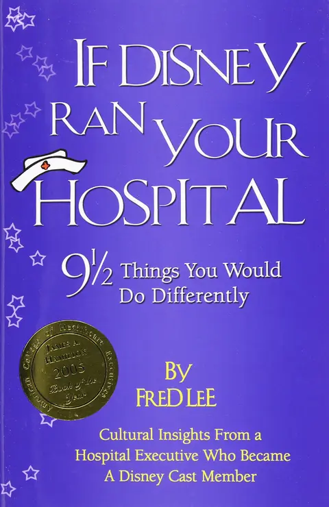 Cover of If Disney Ran Your Hospital