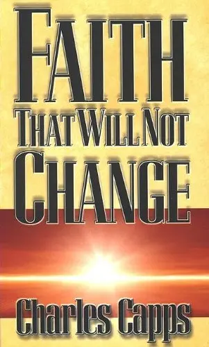 Cover of Faith That Will Not Change