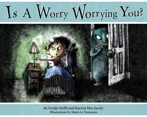 Cover of Is A Worry Worrying You?